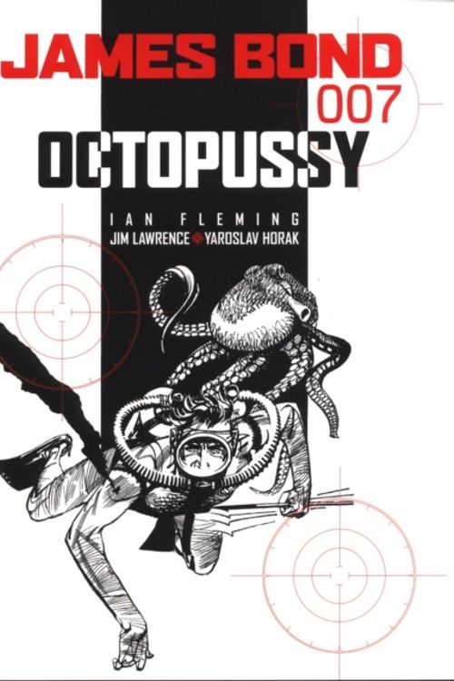 Cover Art for 9781840237436, Octopussy by Ian Fleming, James Lawrence