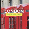 Cover Art for 9781093269079, Super Cheap London: Travel Guide 2019: Your Ultimate Guide to London. Have the time of your life on a Tiny Budget! by Phil G. Tang