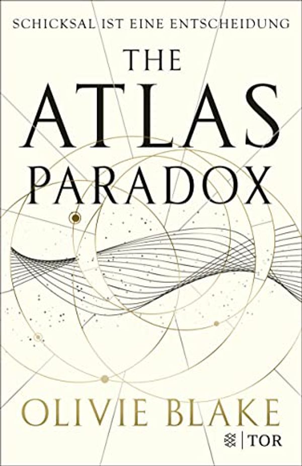 Cover Art for 9783596707652, The Atlas Paradox: Schicksal ist eine Entscheidung by Olivie Blake