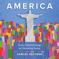 Cover Art for B08212HPWD, In Search of Christ in Latin America: From Colonial Image to Liberating Savior by Samuel Escobar