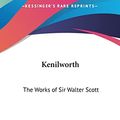 Cover Art for 9781161412802, Kenilworth by Sir Walter Scott