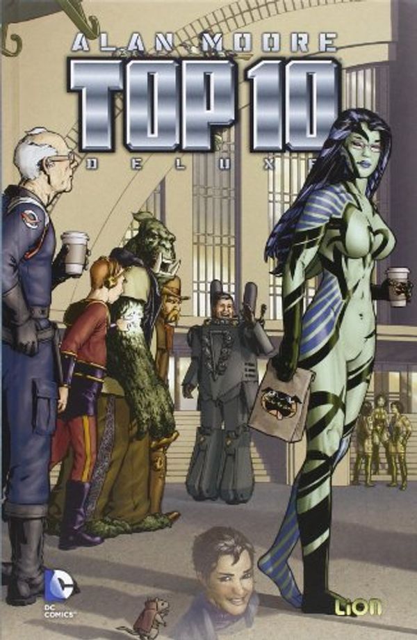 Cover Art for 9788866918820, Top 10 deluxe by Alan Moore, Gene Ha, Zander Cannon