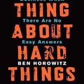 Cover Art for 0884525765497, The Hard Thing About Hard Things by Ben Horowitz