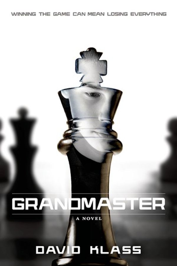 Cover Art for 9780374327774, Grandmaster by David Klass