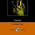 Cover Art for 9781406501971, Ivanhoe by Walter Scott