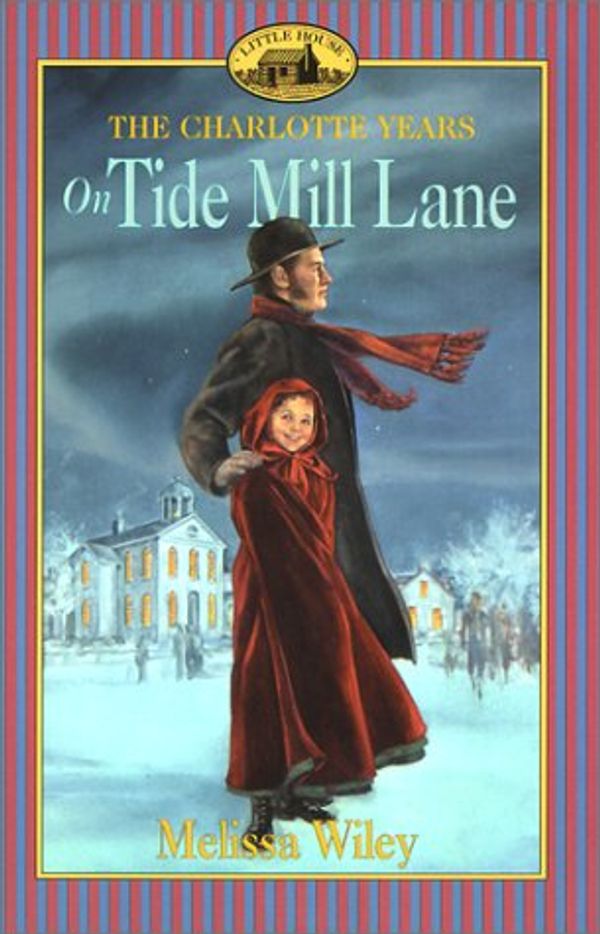 Cover Art for 9780613358088, On Tide Mill Lane by Melissa Wiley