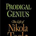 Cover Art for 9781773237039, Prodigal Genius: The Life of Nikola Tesla by John J. O'Neill