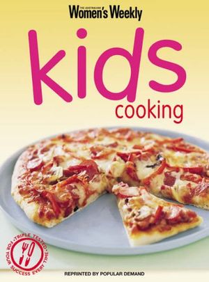 Cover Art for 9781863963619, Kids Cooking by The Australian Women's Weekly