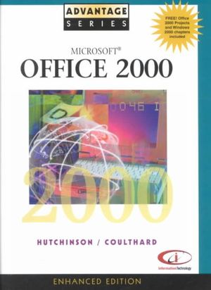 Cover Art for 9780072499568, Advantage Series: MS Office 2000 Enhanced Edition by Sarah Hutchinson-Clifford