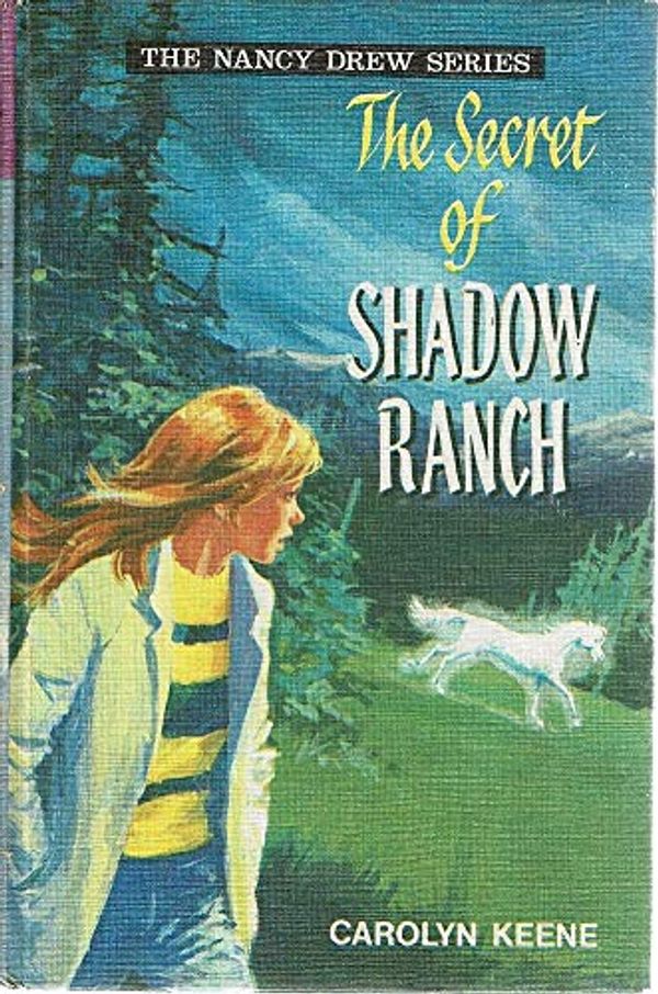 Cover Art for 9780001604018, THE SECRET SHADOW RANCH: Nancy Drew Series #5 by Carolyn Keene
