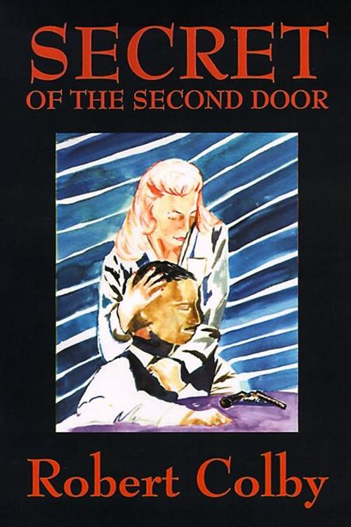 Cover Art for 9781587151941, Secret of the Second Door by Robert Colby