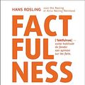 Cover Art for 9782081427112, Factfulness : Pourquoi le monde va mieux que vous ne le pensez by Hans Rosling
