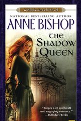 Cover Art for 9780451462862, The Shadow Queen by Anne Bishop