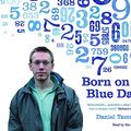 Cover Art for 9781844564798, Born on a Blue Day by Daniel Tammet