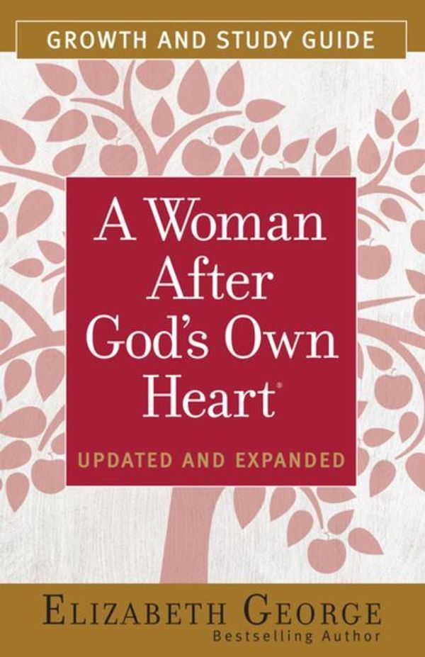 Cover Art for 2370006418566, A Woman After God's Own Heart by Elizabeth George