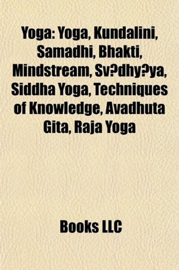 Cover Art for 9781156651087, Yoga by Books Llc