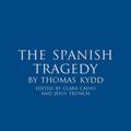 Cover Art for 9781408129982, The Spanish Tragedy by Thomas Kyd