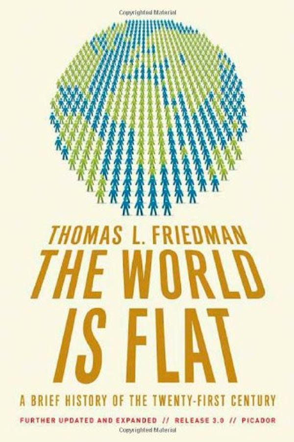 Cover Art for 9780713998788, The World is Flat: A Brief History of the Globalized World in the Twenty-first Century by Thomas L. Friedman