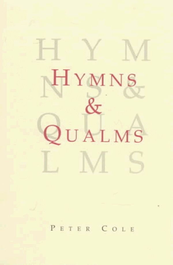 Cover Art for 9781878818645, Hymns and Qualms by Peter Cole