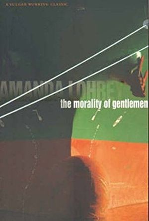 Cover Art for 9781876597078, The Morality of Gentlemen by Amanda Lohrey