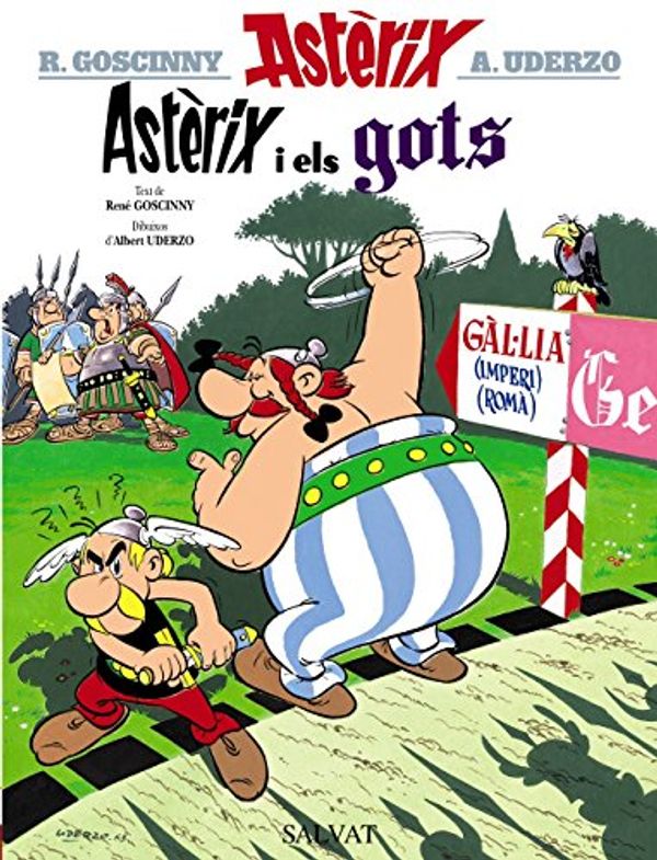 Cover Art for 9788469602836, AstÃ¯Â¿Â½rix i els gots by René Goscinny