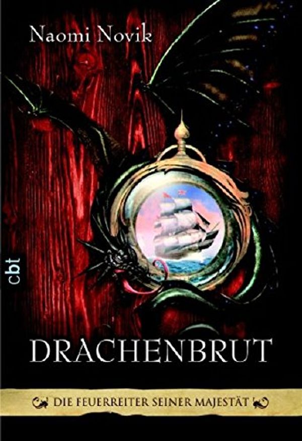 Cover Art for 9783570304105, Die Feuerreiter Seiner Majestät 01. Drachenbrut by Naomi Novik