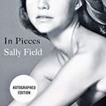 Cover Art for 9781538764299, In Pieces - Signed / Autographed Copy by Sally Field