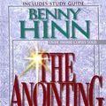 Cover Art for 0020049071687, The Anointing by Benny Hinn