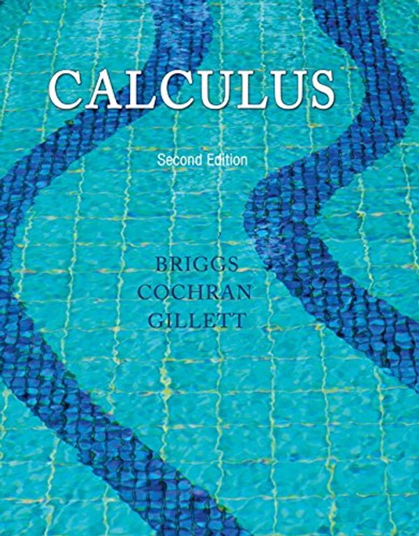 Cover Art for 9780321954350, Calculus by William Briggs, Lyle Cochran, Bernard Gillett