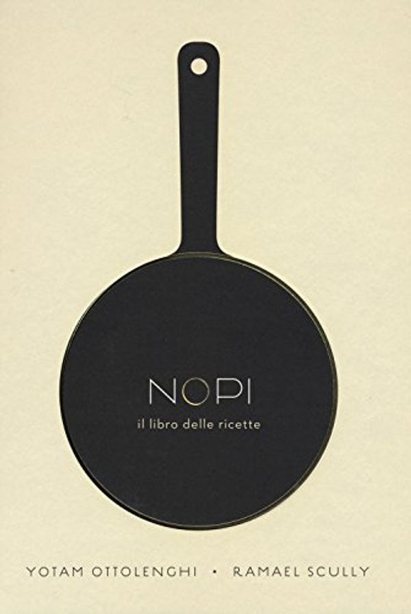 Cover Art for 9788845280535, Nopi. Il libro delle ricette by Yotam Ottolenghi, Ramael Scully, Tara Wigley