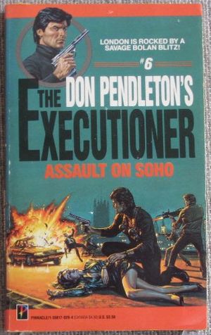 Cover Art for 9781558170292, Executioner 6-Assault Soho by Don Pendleton