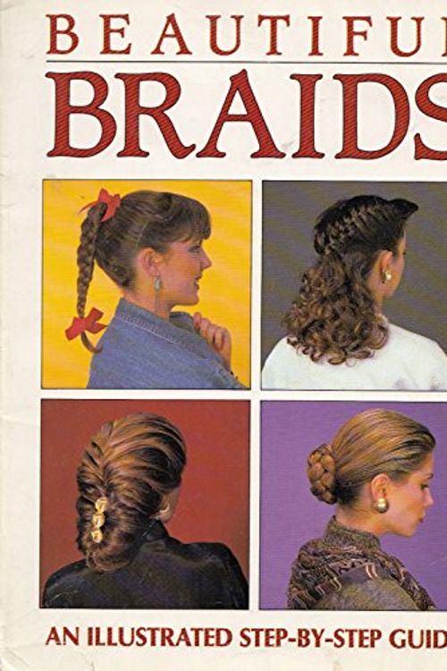 Cover Art for 9780785304715, Beautiful Braids by Hair designer Mary Beth Janssen-Fleischman, Contributing writer Judy Rambert