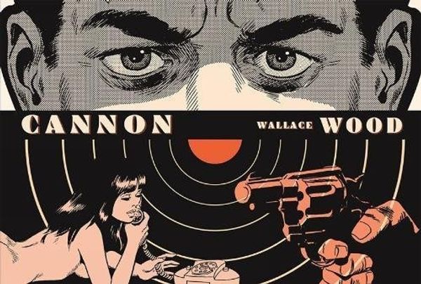 Cover Art for B01N0BR1XZ, Cannon by Wallace Wood(2014-03-25) by Wallace Wood