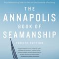 Cover Art for 9781451650198, The Annapolis Book of Seamanship by John Rousmaniere