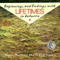 Cover Art for 9780140340358, Beginnings and Endings with Lifetimes in between by Bryan Mellonie