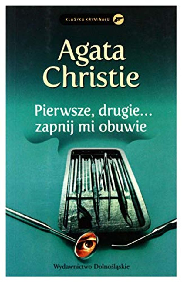 Cover Art for 9788324592326, Pierwsze, drugie zapnij mi obuwie by Agatha Christie