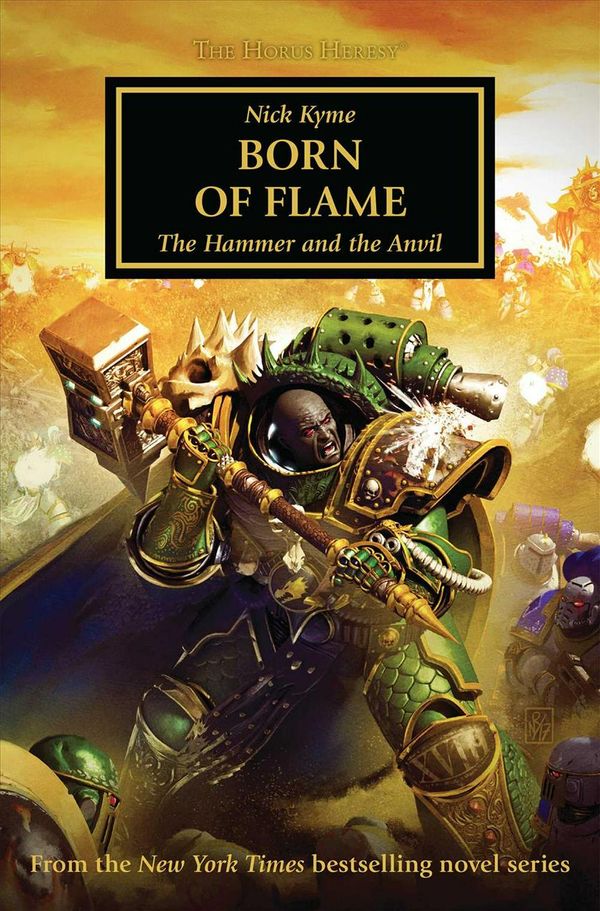 Cover Art for 9781784968380, Born of Flame (Horus Heresy) by Nick Kyme