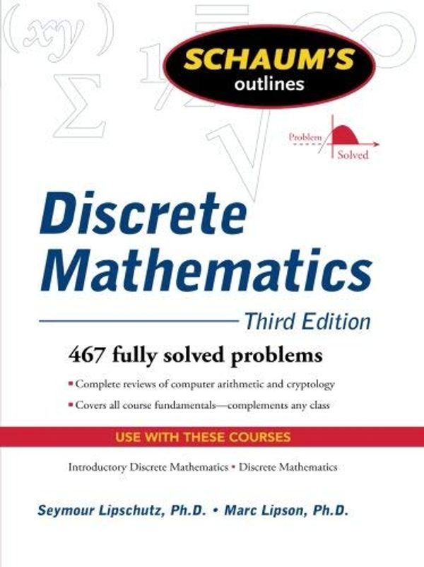 Cover Art for B004PPHDSS, Schaum's Outline of Discrete Mathematics, Revised Third Edition (Schaum's Outline Series) by Lipschutz, Seymour, Lipson, Marc (October 1, 2009) Paperback by Lipschutz, Seymour, Lipson, Marc