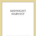 Cover Art for 9781466807679, Midnight Harvest by Chelsea Quinn Yarbro