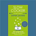 Cover Art for 9781525252440, Slow Cooker Central Super Savers by Paulene Christie