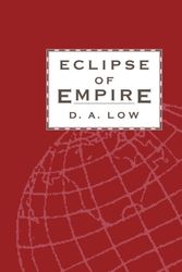 Cover Art for 9780521457545, Eclipse of Empire by D. A. Low