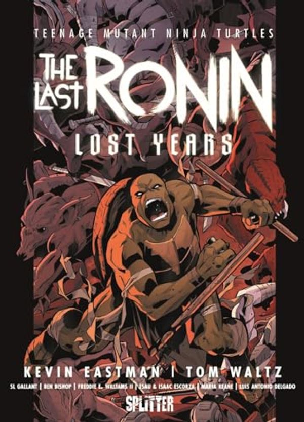 Cover Art for 9783987210648, Teenage Mutant Ninja Turtles: The Last Ronin - Lost Years by Eastman, Kevin, Waltz, Tom