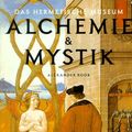 Cover Art for 9783822888032, Alchemie & Mystik: Das hermetische Museum by Alexander Roob