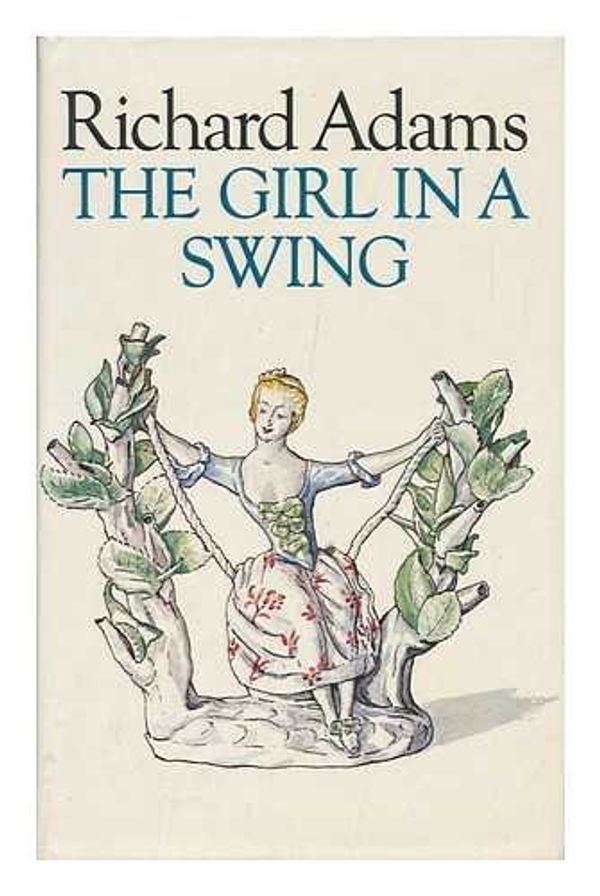 Cover Art for 9780713914078, The Girl in a Swing by Richard. Adams