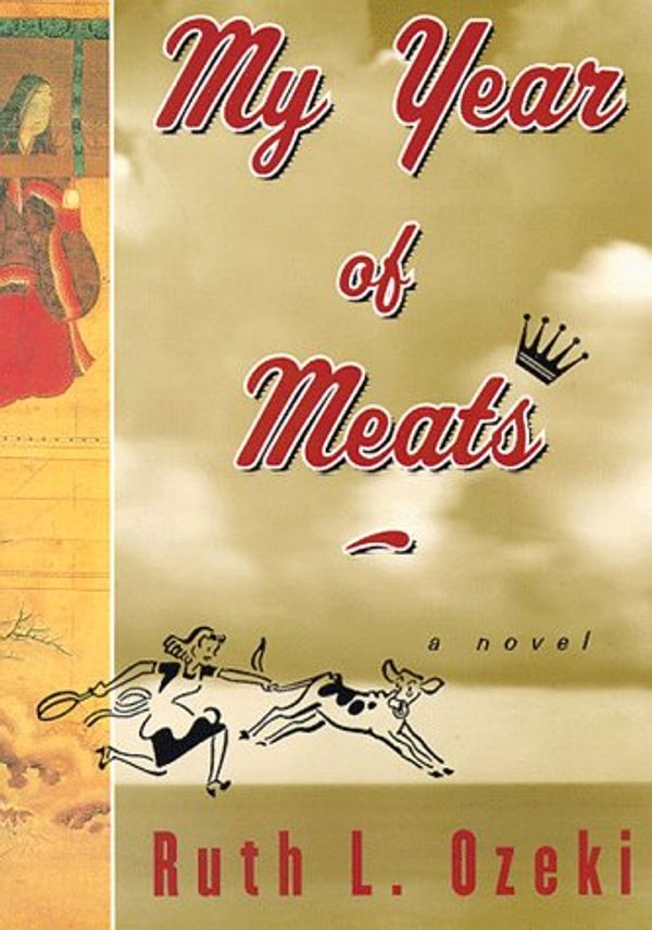 Cover Art for 9780670879045, My Year of Meats by Ruth L. Ozeki