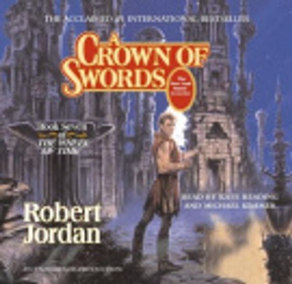 Cover Art for 9780307941213, A Crown of Swords by Robert Jordan, Kate Reading Kramer, Michael