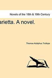 Cover Art for 9781241212797, Marietta. a Novel. by Thomas Adolphus Trollope