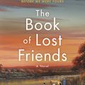 Cover Art for 9781984819901, The Book of Lost Friends by Lisa Wingate