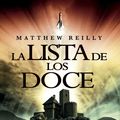 Cover Art for 9788490181003, La lista de los doce by Matthew Reilly