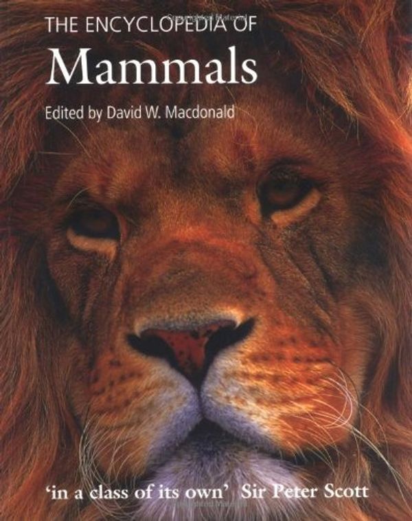 Cover Art for 9780199567997, The Encyclopedia of Mammals by David MacDonald